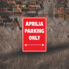 Tabulka- parkovací cedule - APRILIA PARKING ONLY