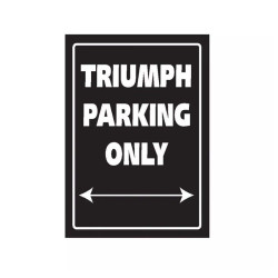 Tabuľka- parkovacia ceduľa- TRIUMPH PARKING ONLY